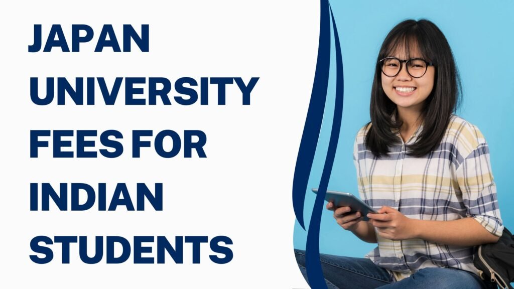 Japan University Fees for Indian Students